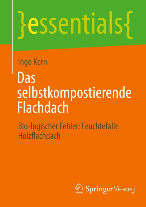 Ingo Kern: Das selbstkompostierende Flachdach, Buch