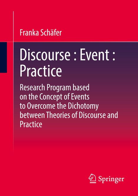 Franka Schäfer: Discourse : Event : Practice, Buch