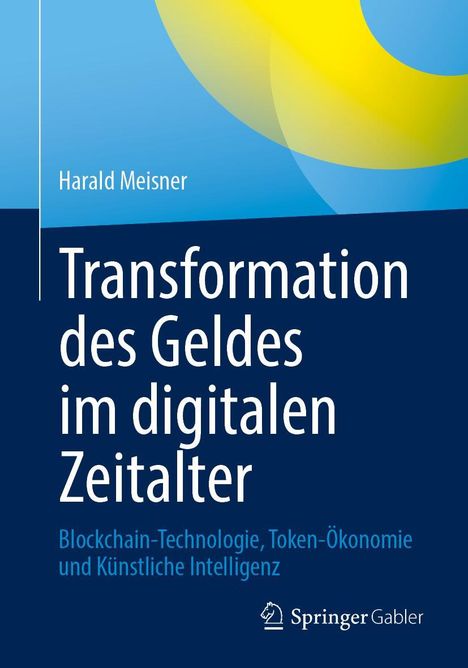 Harald Meisner: Transformation des Geldes im digitalen Zeitalter, Buch