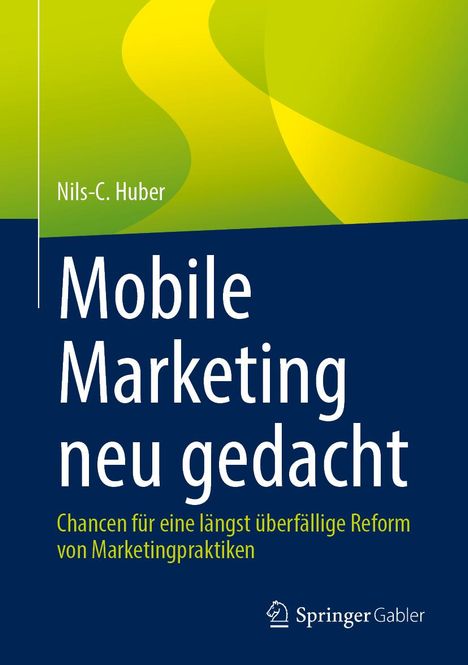 Nils-Carsten Huber: Mobile Marketing neu gedacht, Buch