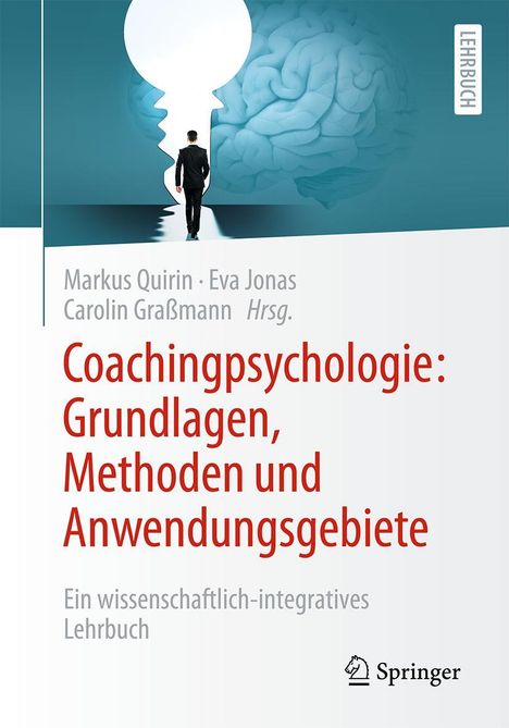 Coachingpsychologie: Grundlagen, Methoden und Anwendungsgebiete, Buch
