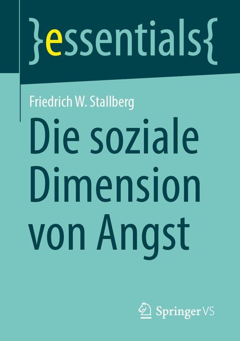 Friedrich W. Stallberg: Die soziale Dimension von Angst, Buch