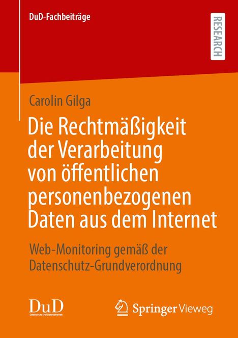 Carolin Gilga: Die Rechtmäßigkeit der Verarbeitung von öffentlichen personenbezogenen Daten aus dem Internet, Buch