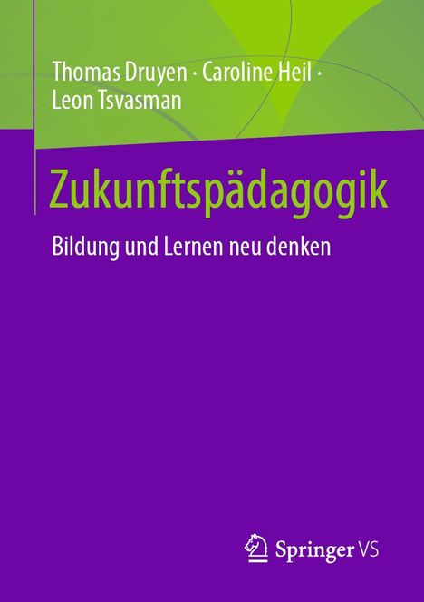 Thomas Druyen: Zukunftspädagogik, Buch