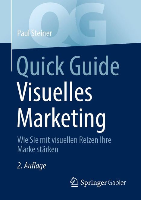Paul Steiner: Quick Guide Visuelles Marketing, Buch