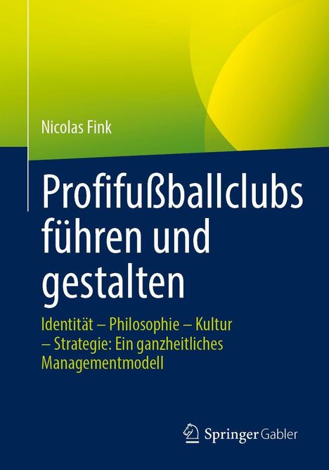 Nicolas Fink: Profifußballclubs führen und gestalten, Buch