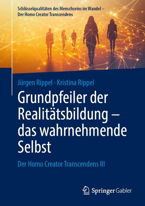 Jürgen Rippel: Grundpfeiler der Realitätsbildung - das wahrnehmende Selbst, Buch