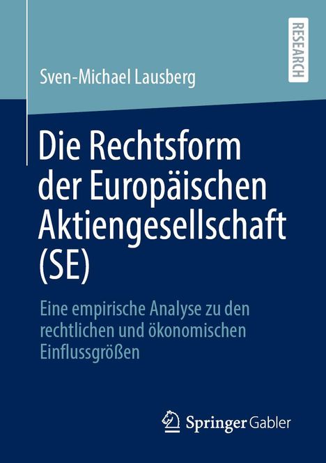 Sven-Michael Lausberg: Die Rechtsform der Europäischen Aktiengesellschaft (SE), Buch