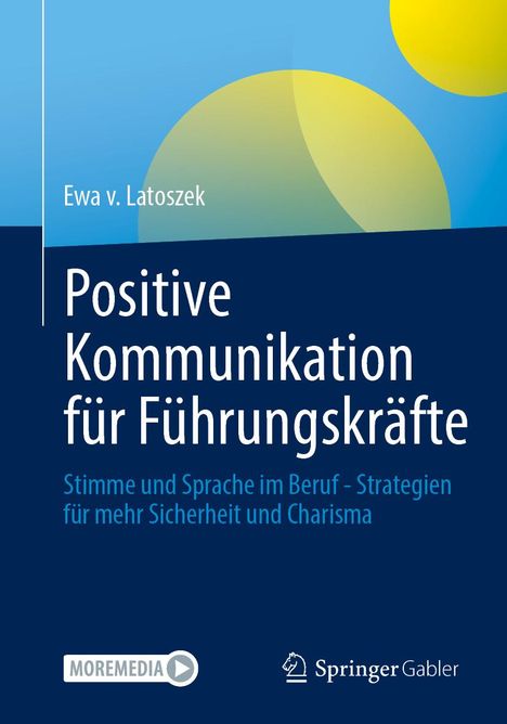 Ewa von Latoszek: Positive Kommunikation für Führungskräfte, Buch