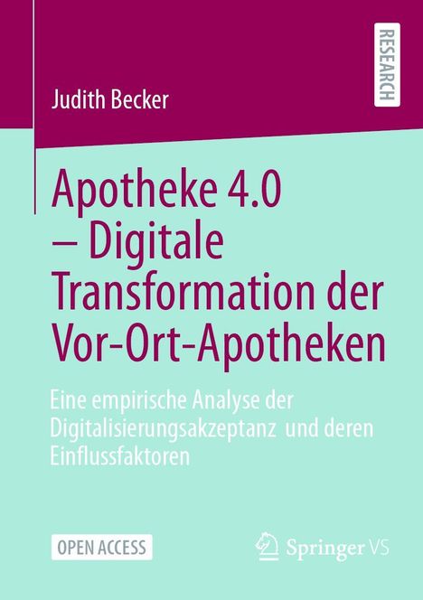 Judith Becker: Apotheke 4.0 - Digitale Transformation der Vor-Ort-Apotheken, Buch
