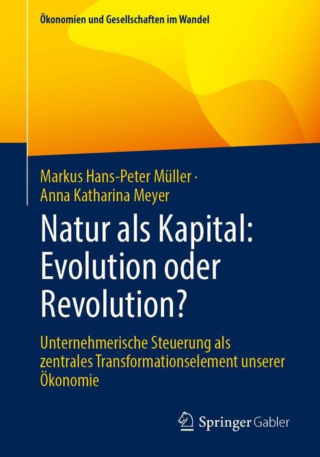Markus Hans-Peter Müller: Natur als Kapital: Evolution oder Revolution?, Buch