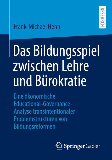 Frank-Michael Henn: Das Bildungsspiel zwischen Lehre und Bürokratie, Buch
