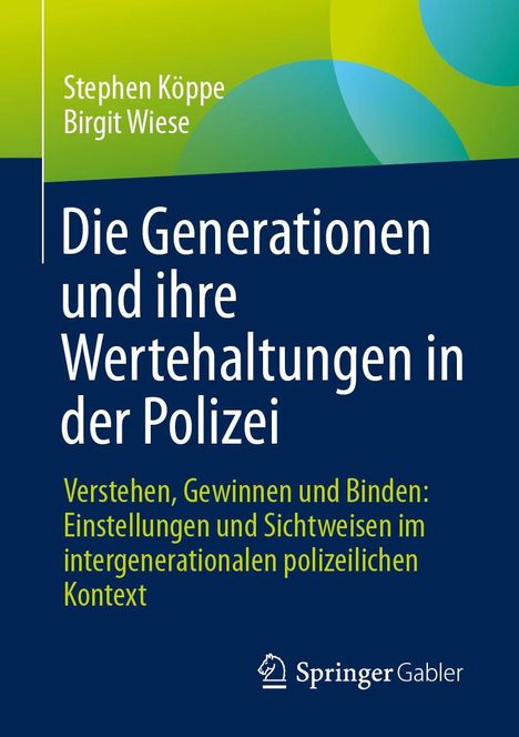 Stephen Köppe: Die Generationen und ihre Wertehaltungen in der Polizei, Buch