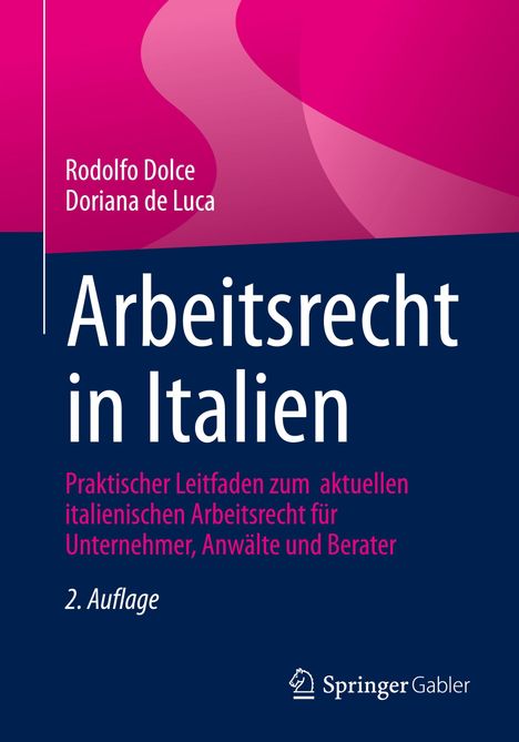 "Arbeitsrecht in Italien" von Rodolfo Dolce und Doriana de Luca, 2. Auflage. Blaues Cover mit pinken Akzenten.