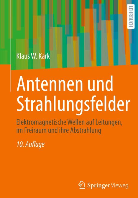 Text: "Antennen und Strahlungsfelder", "Klaus W. Kark", "10. Auflage", "Springer Vieweg". Orange-Grün abstraktes Design.