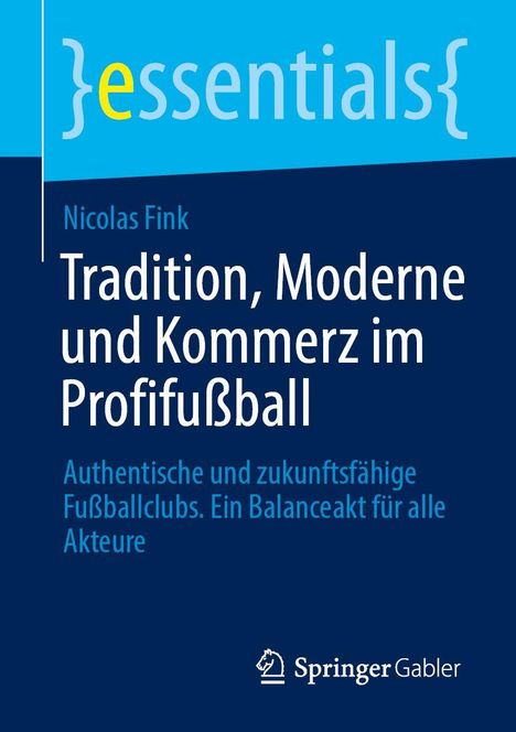 Nicolas Fink: Tradition, Moderne und Kommerz im Profifußball, Buch