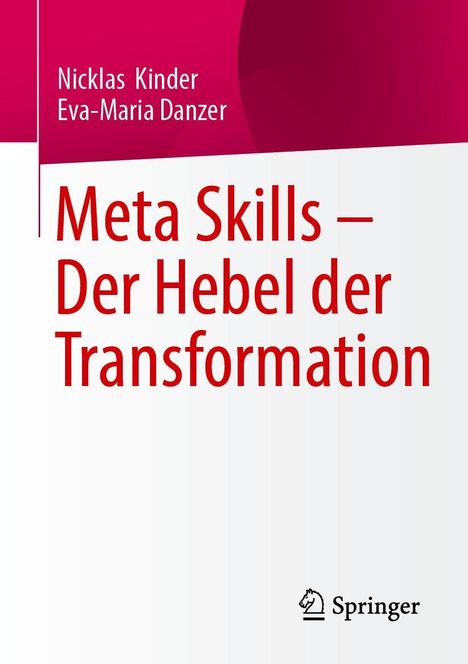 Titel: "Meta Skills – Der Hebel der Transformation". Autoren: Nicklas Kinder, Eva-Maria Danzer. Unten ein Logo von Springer.