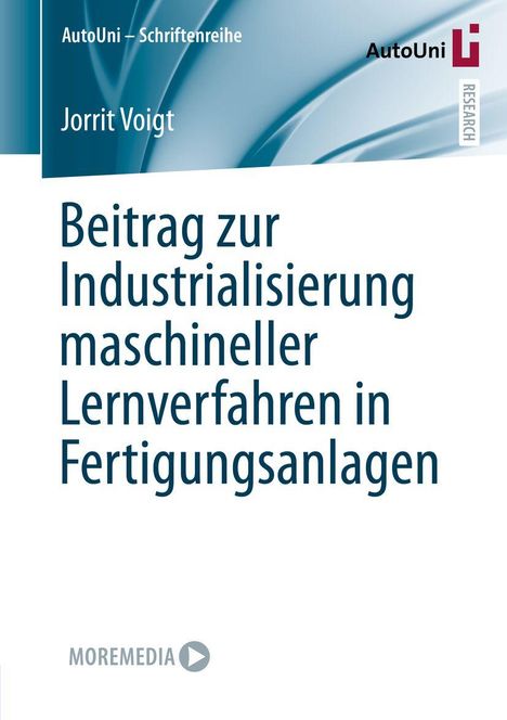 Jorrit Voigt: Beitrag zur Industrialisierung maschineller Lernverfahren in Fertigungsanlagen, Buch