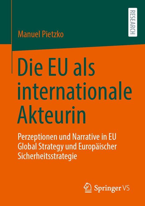 Manuel Pietzko: Die EU als internationale Akteurin, Buch