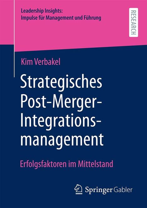 Kim Verbakel: Strategisches Post-Merger-Integrationsmanagement, Buch