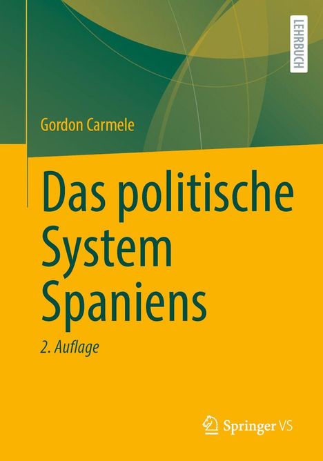 Gordon Carmele: Das politische System Spaniens, Buch