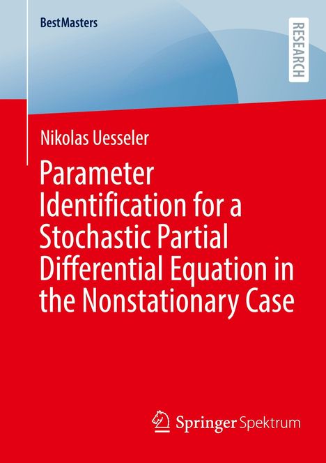 Text: "Parameter Identification for a Stochastic Partial Differential Equation in the Nonstationary Case." Rotes Cover.