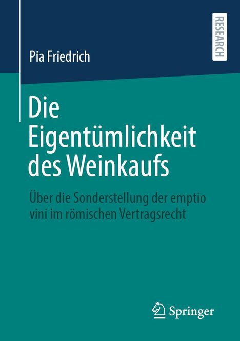 Pia Friedrich: Die Eigentümlichkeit des Weinkaufs, Buch