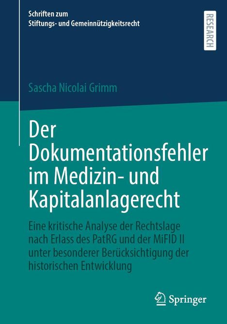 Oben links "Schriften zum Stiftungs- und Gemeinnützigkeitsrecht". Titel: "Der Dokumentationsfehler im Medizin- und Kapitalanlagerecht".