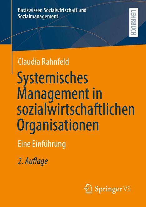 "Systemisches Management in sozialwirtschaftlichen Organisationen" von Claudia Rahnfeld, Lehrbuch, 2. Auflage.