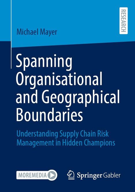 "Spanning Organisational and Geographical Boundaries" von Michael Mayer. Blaue Buchcover mit Logos von MOREMEDIA und Springer Gabler.