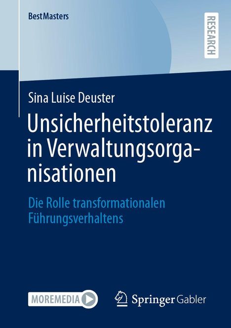 Titel: Unsicherheitstoleranz in Verwaltungsorganisationen. Autor: Sina Luise Deuster. Blaues Layout mit Logos unten.