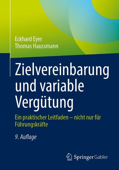 Titel: Zielvereinbarung und variable Vergütung. Autoren: Eckhard Eyer, Thomas Haussmann. Farbiges, abstraktes Hintergrunddesign.