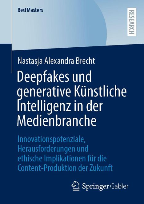 Buchtitel: "Deepfakes und generative Künstliche Intelligenz in der Medienbranche" von Nastasja Alexandra Brecht.