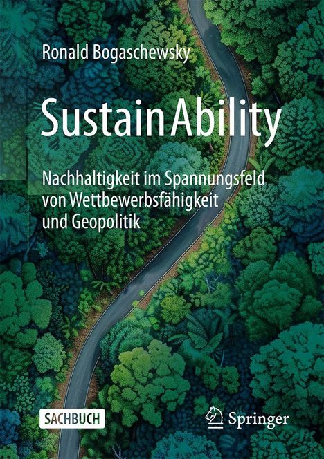 Titel: "SustainAbility" von Ronald Bogaschewsky. Thema: Nachhaltigkeit, Wettbewerbsfähigkeit, Geopolitik. Luftaufnahme eines Waldes.