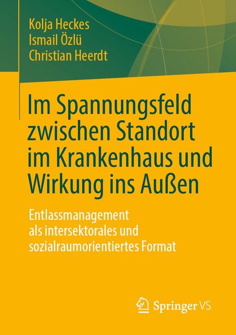 Titel: Im Spannungsfeld zwischen Standort im Krankenhaus und Wirkung ins Außen. Ein gelbes Cover mit grünen Details.
