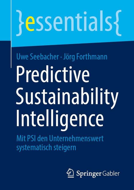Titel: Predictive Sustainability Intelligence. Autoren: Uwe Seebacher, Jörg Forthmann. Marke: Springer. Hintergrund: Blau.