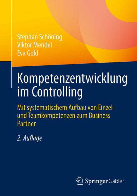 Buchtitel: Kompetenzentwicklung im Controlling. Autoren: Stephan Schöning, Viktor Mendel, Eva Gold. 2. Auflage.