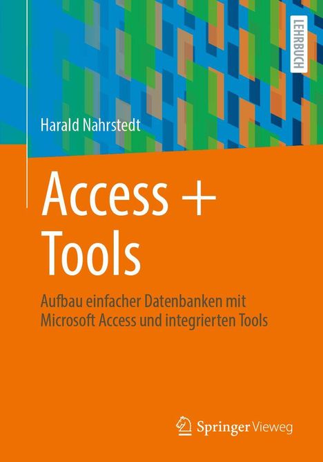 „Access + Tools“ von Harald Nahrstedt. Blau-grün gemustertes Design, orangener Hintergrund mit Lehrbuch-Hinweis.