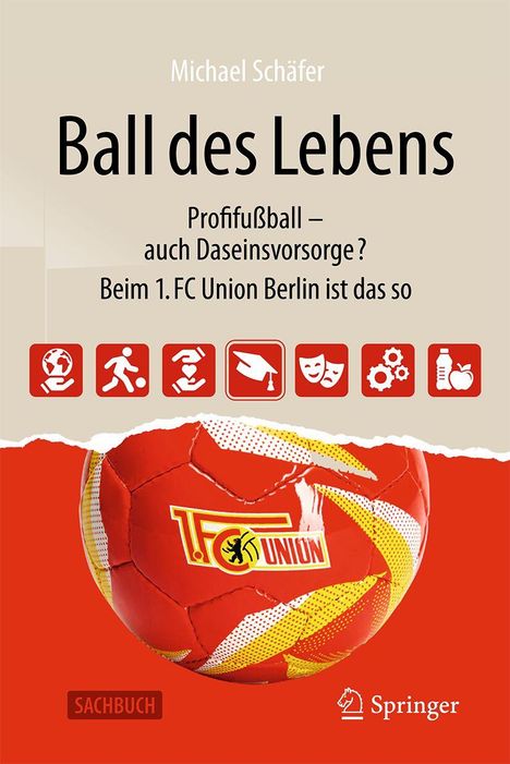 Text: "Michael Schäfer, Ball des Lebens, Profifußball – auch Daseinsvorsorge?" Unten Symbol: Fußball mit "1. FC Union". 