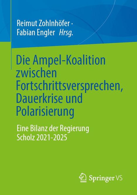 Ein Buchcover mit blau-grünem Design. Titel: "Die Ampel-Koalition..." Autoren: Reimut Zohlnhöfer, Fabian Engler. Springer VS Logo.