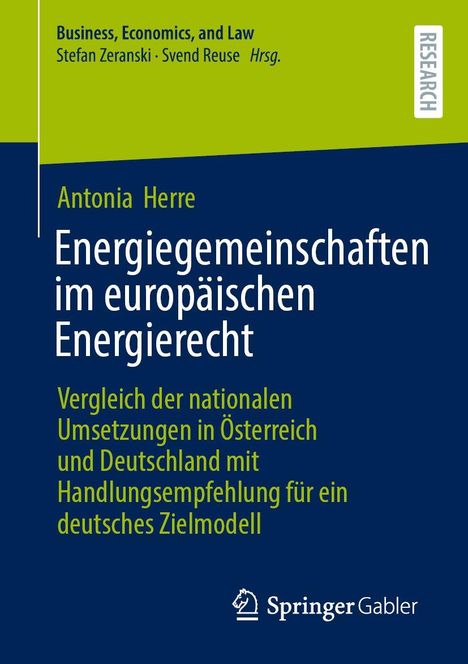 Titel: Energiegemeinschaften im europäischen Energierecht. Vergleich der nationalen Umsetzungen in Österreich und Deutschland.