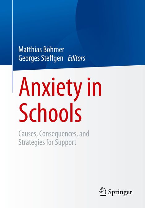 Buchcover mit dem Text "Anxiety in Schools", Autoren: Matthias Böhmer, Georges Steffgen. Springer-Logo unten rechts.