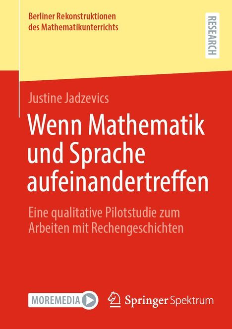 Berliner Rekonstruktionen des Mathematikunterrichts. Justine Jadzevics. Wenn Mathematik und Sprache aufeinandertreffen.