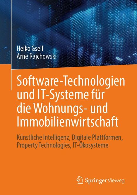 „Software-Technologien und IT-Systeme für die Wohnungs- und Immobilienwirtschaft“; Autoren: Heiko Gsell, Arne Rajchowski.