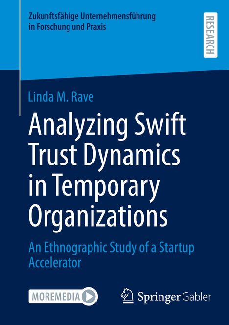 Linda M. Rave, Analyzing Swift Trust Dynamics in Temporary Organizations. Unten ist das Springer Gabler Logo.