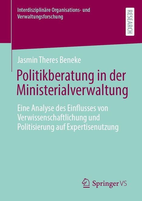 Text: "Politikberatung in der Ministerialverwaltung: Eine Analyse des Einflusses von Verwissenschaftlichung und Politisierung."