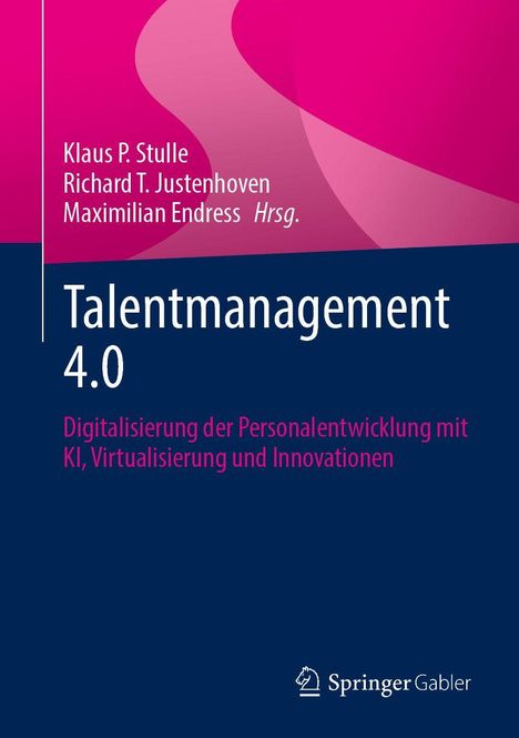Talentmanagement 4.0: Digitalisierung der Personalentwicklung. Buchtitel mit pinkem und blauem Hintergrund. Springer-Logo.