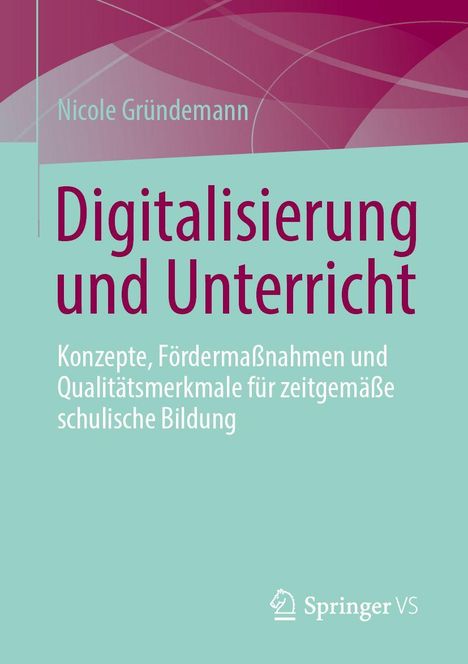 „Digitalisierung und Unterricht“ von Nicole Gründemann. Verlagslogo unten rechts. Hintergrund in Türkis und Lila.