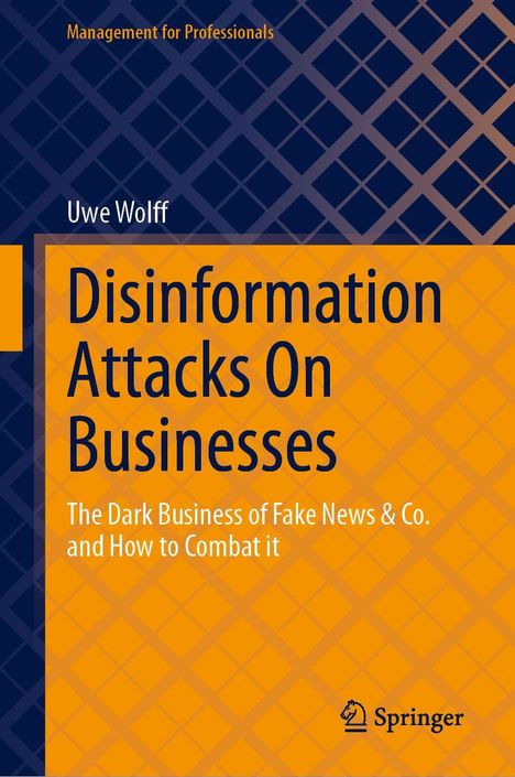 Titel: Disinformation Attacks On Businesses. Ein Buchcover in Orange und Blau mit geometrischem Muster. Logo von Springer.