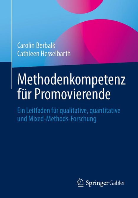 Der Titel lautet "Methodenkompetenz für Promovierende". Blaues Cover mit pinken Kreiselementen und weißer Schrift.